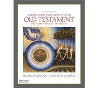 A Brief Introduction to the Old Testament The Hebrew Bible in its Context by Michael D Coogan & Cynthia R Chapman Michael D Coogan Cynthia R Chapman (Auteur)