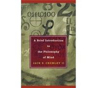 A Brief Introduction to the Philosophy of Mind by Crumley & Jack S. & II Jack S. Crumley (Auteur)