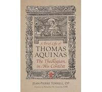 A Brief Life of Aquinas: The Theologian in His Context