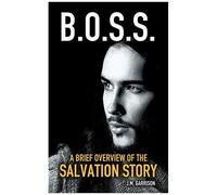 A Brief Overview Of The Salvation Story