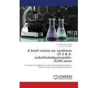 A brief review on synthesis of 2 & 6-substitutedquinazolin-4(3H)-ones