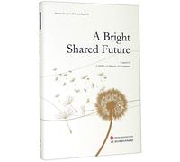 A Bright Shared Future(English edition)