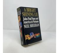 A Bright Shining Lie: John Paul Vann and America in Vietnam