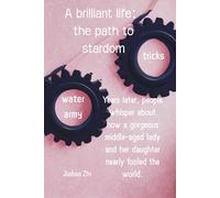 A brilliant life: The path to stardom