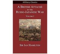 A British Attaché In The Russo-Japanese War