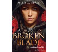 A broken blade. La spada del re