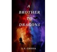 A Brother To Dragons