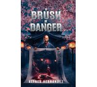 A Brush of Danger