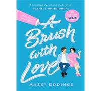 Mazey Eddings – A Brush with Love – Vu sur TikTok : comédie romantique à ne pas manquer – Poche
