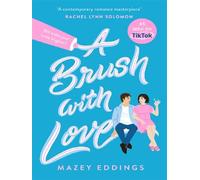 Mazey Eddings – A Brush with Love – Vu sur TikTok : comédie romantique à ne pas manquer – Poche