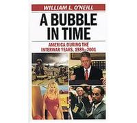 A Bubble in Time William O'Neill (Auteur)