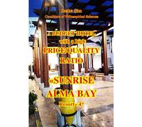 A budget hotel with a high price/quality ratio. «Sunrise Alma Bay Resort» 4*