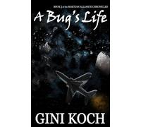 A Bug's Life Book Three of the Martian Alliance Chronicles - Gini Koch - Auto-Édition - ebook (ePub) - Livre