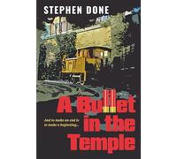 A Bullet In The Temple