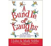 A Bundle of Laughs: An A-Z Of The Funniest And Sharpest Comments, Quips And Stories From The Ministers Of Mirth Stibbe, Mark (Auteur)