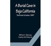 A Burial Cave In Baja California; The Palmer Collection, 1887