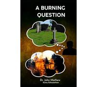 A Burning Question: Cremation