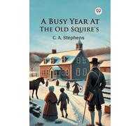 A Busy Year At The Old Squire's