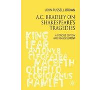 A.C. Bradley On Shakespeare's Tragedies