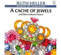 A Cache of Jewels and Other Collective Nouns, World of Language Series Ruth Heller (Auteur)