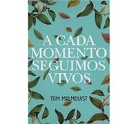 A Cada Momento Seguimos Vivos - [Livre en VO] Malmquist, Tom (Auteur)