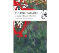 A Cage in Search of a Bird by Florence Noiville Florence Noiville (Auteur)