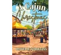 A Cajun Christmas: Bayou Holiday Book 1