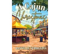 A Cajun Christmas: Bayou Holiday Book 1