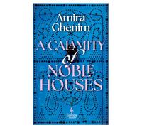 A Calamity of Noble Houses