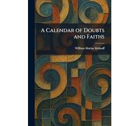 A Calendar of Doubts and Faiths