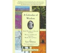 [A Calendar of Wisdom: Daily Thoughts to Nourish the Soul] [By: Tolstoy, Leo] [October, 1997]