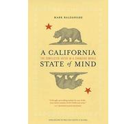 A California State Of Mind: The Conflicted Voter In A Changing World
