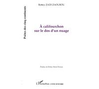 Bernard Zadi Zaourou – A califourchon sur le dos d'un nuage – Broché