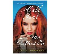 A Call Girl With Her Clothes On