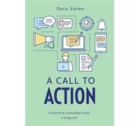 A Call to Action A Future for All: Universal Basic Income in the Age of AI - Doris Siefen - Doris Siefen - ebook (ePub) - Livre