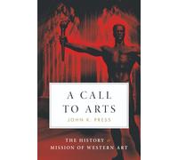 A Call to Arts: The History & Mission of Western Art