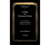A Call to Covenant Love Jason S. Derouchie (Auteur)