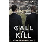 A Call To Kill: Jack Mallory Mysteries, Book 5