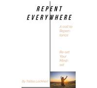 A Call to Repentance: Re-Setting Your Mind-set