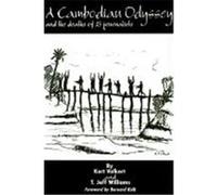 A Cambodian Odyssey Kurt Volkert, T. Jeff Williams (Auteur)