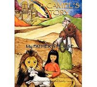 A Camel's Story, My Father's House