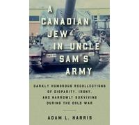 A Canadian Jew In Uncle Sam's Army