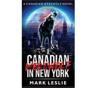 A Canadian Werewolf In New York