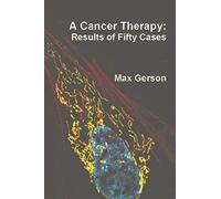 A Cancer Therapy: Results of Fifty Cases