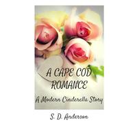 A Cape Cod Romance: A Modern Cinderella Story