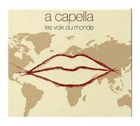 A Capella, Les Voix Du Monde