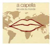 A Capella : Les Voix du Monde
