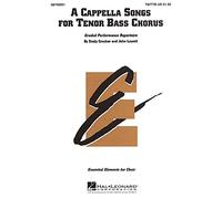 A Cappella Songs for Tenor Bass Chorus - TB / TTB a cappella - CHORAL SCORE