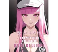 A Captivating Gallery Mori Calliope (森 カリオペ)