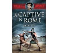 A Captive In Rome